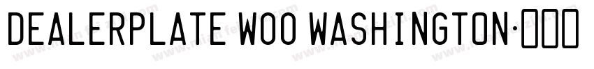 Dealerplate W00 Washington字体转换